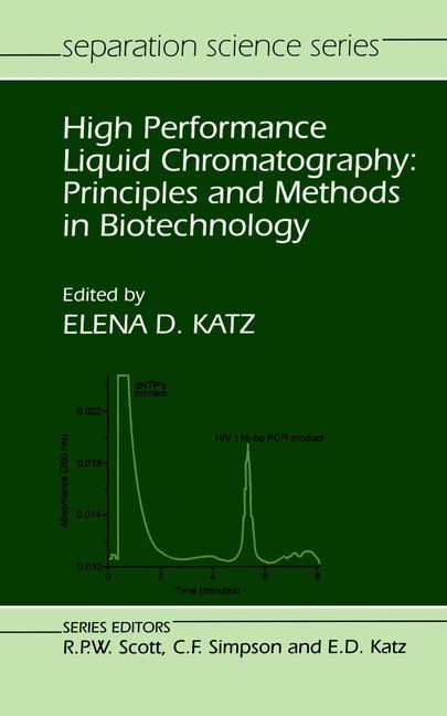 High Performance Liquid Chromatography ? Principles & Methods in Biotechnology