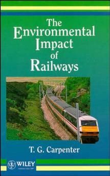Environmental Impact of Railways By TG Carpenter 9780471948285