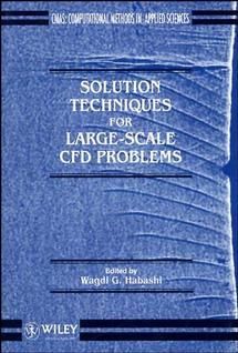 Solution Techniques for Large?Scale CFD Problems By WG Habashi