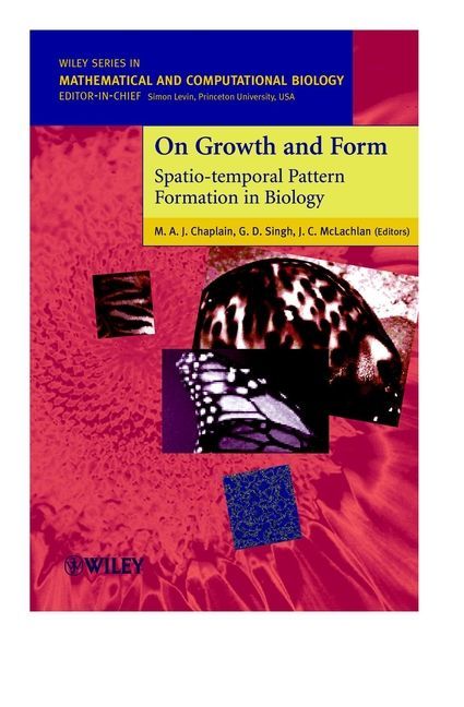 On Growth & Form ? Spatio?temporal Pattern Formation in Biology