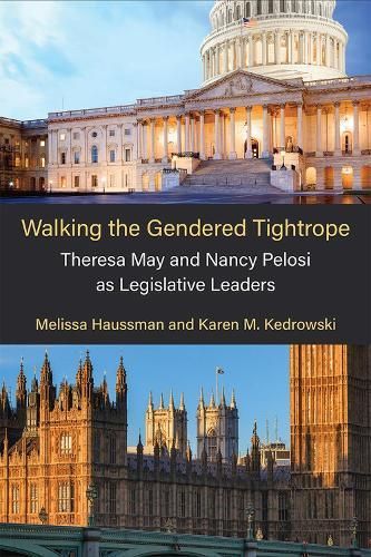Walking the Gendered Tightrope By Melissa Haussman, Karen M Kedrowski