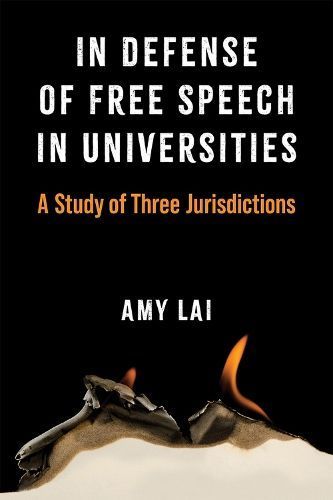 In Defense of Free Speech in Universities By Amy T.Y. Lai (Paperback)