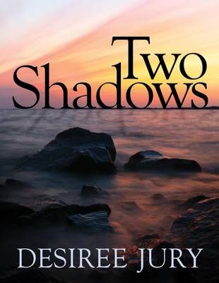 Two Shadows By Desiree Jury 9780473186630 (Paperback)