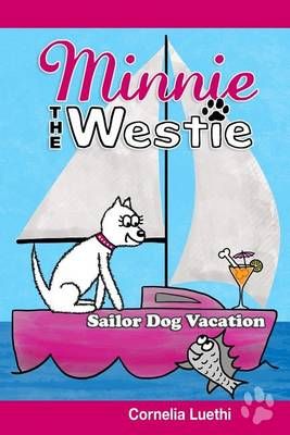 Minnie the Westie By Cornelia Luethi 9780473246723 (Paperback)