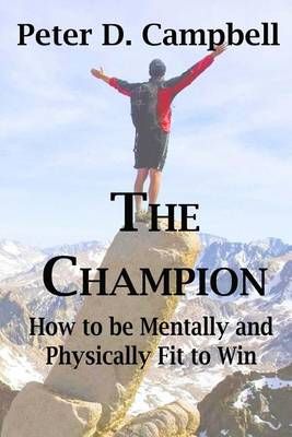 The Champion By Peter D Campbell 9780473355067 (Paperback)