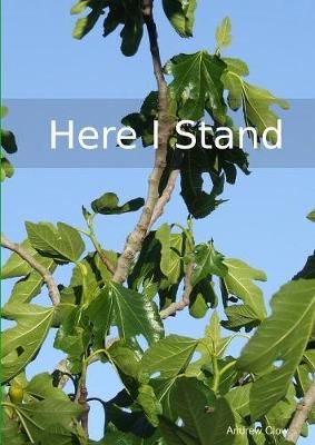 Here I Stand By Clow 9780473429522 (Paperback)