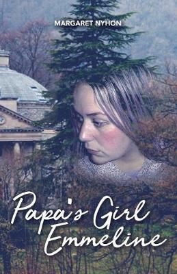 Papa's Girl Emmeline By Nyhon 9780473432881 (Paperback)