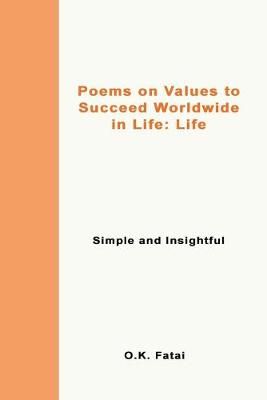 Poems on Values to Succeed Worldwide in Life - Life By Fatai