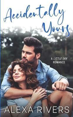 Accidentally Yours By Rivers 9780473506155 (Paperback)