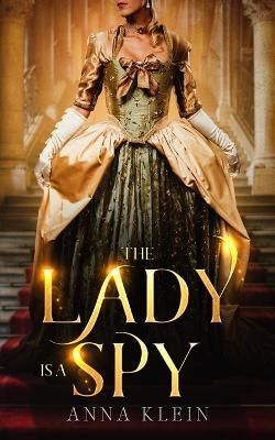 The Lady Is A Spy By Anna Klein 9780473623616 (Paperback)