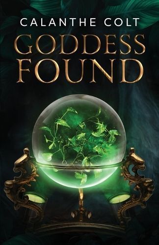 Goddess Found By Colt 9780473667979 (Paperback)