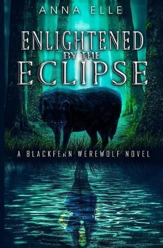 Enlightened by the Eclipse By Anna Elle 9780473698737 (Paperback)