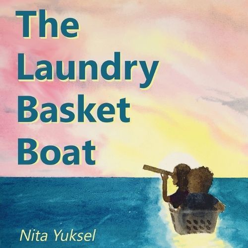 Laundry Basket Boat By Yuksel 9780473709563 (Paperback)