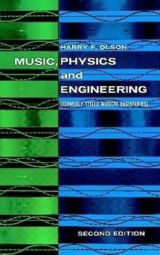 Music, Physics and Engineering By Harry F. Olson 9780486217697