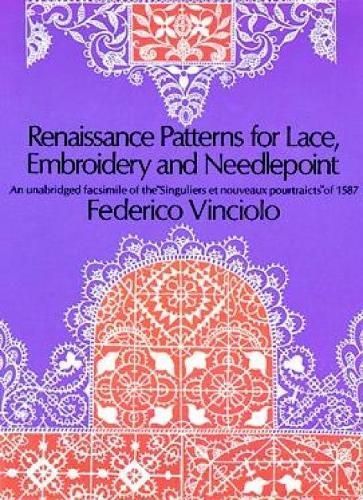 Renaissance Patterns for Lace and Embroidery... 9780486224381