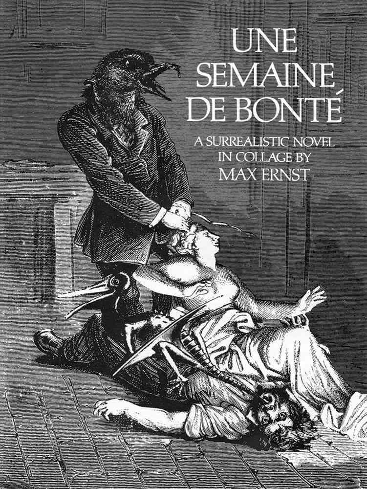 Une Semaine De Bonté By Max Ernst 9780486232522 (Paperback)