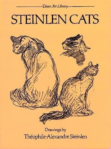 Steinlen Cats By Théophile Alexandre Steinlen 9780486239507
