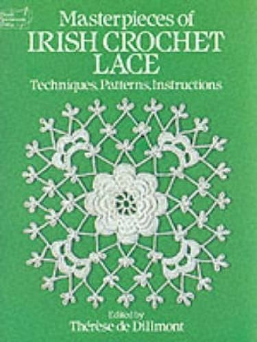 Masterpieces of Irish Crochet Lace By Thérèse de Dillmont