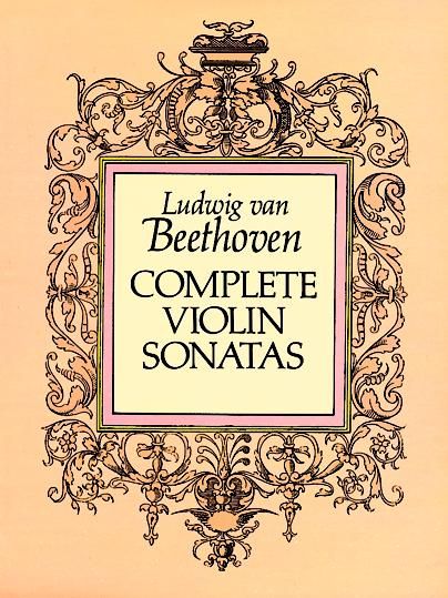 Complete Violin Sonatas By Ludwig Van Beethoven 9780486262772