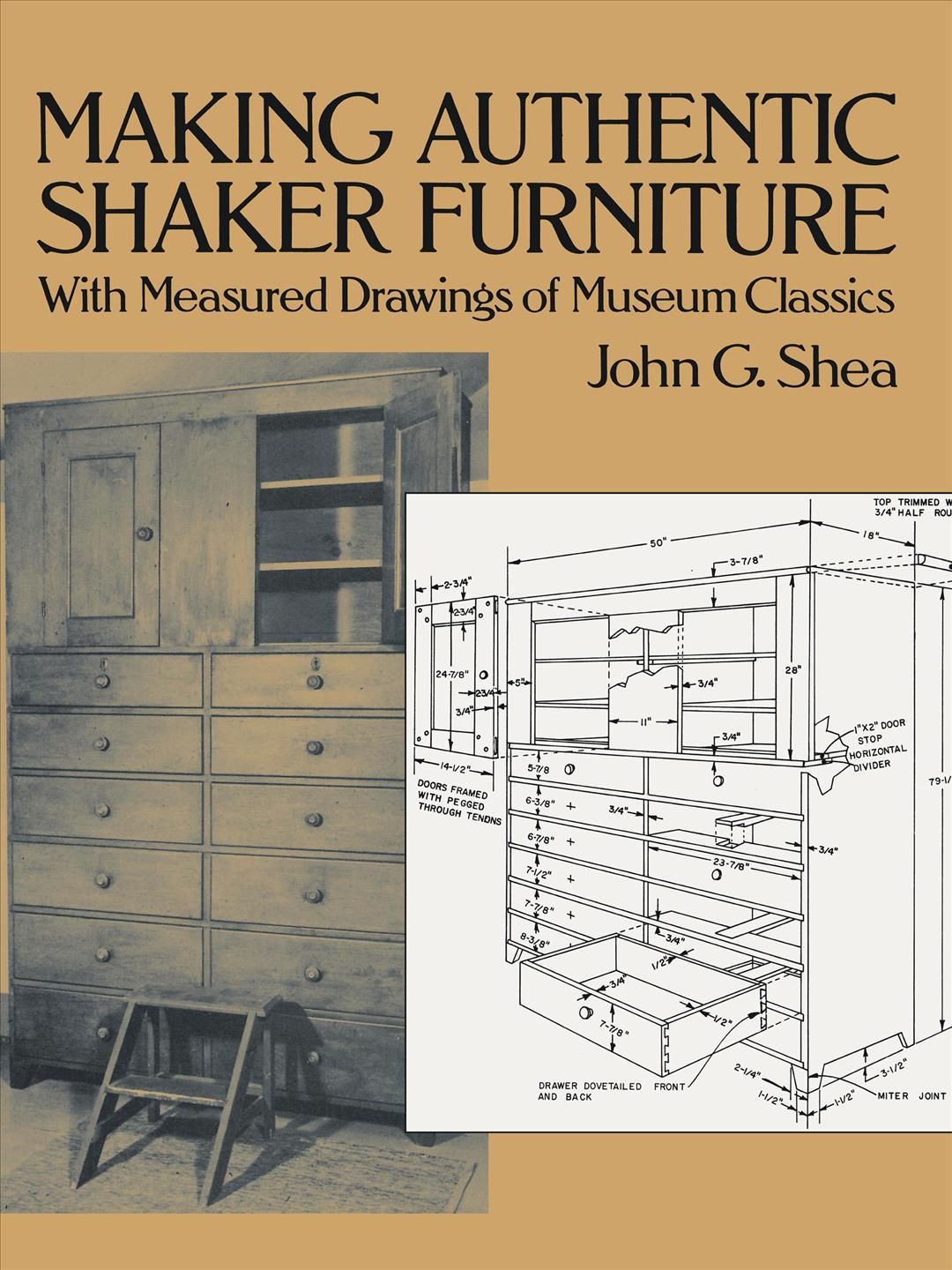 Making Authentic Shaker Furniture By John Gerald Shea 9780486270036