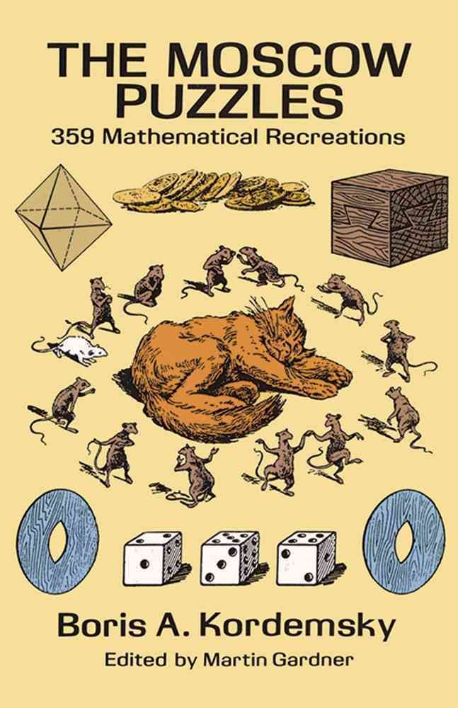 The Moscow Puzzles By B. A. Kordemskii 9780486270784 (Paperback)