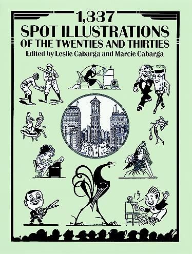 1337 Spot Illustrations of the Twenties and Thirties By Leslie Cabarga