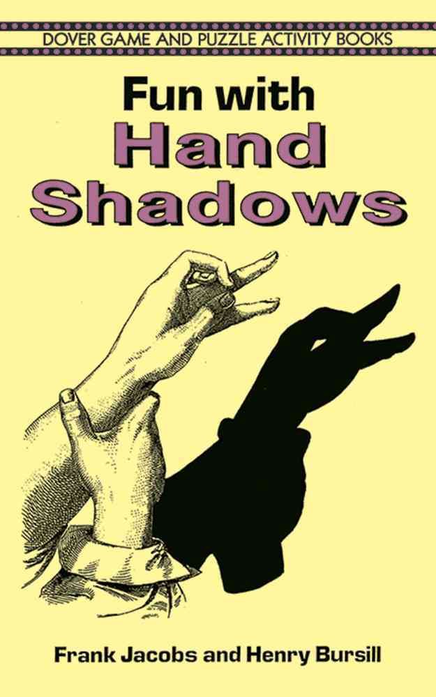 Fun With Hand Shadows By Frank Jacobs, Henry Bursill 9780486291765