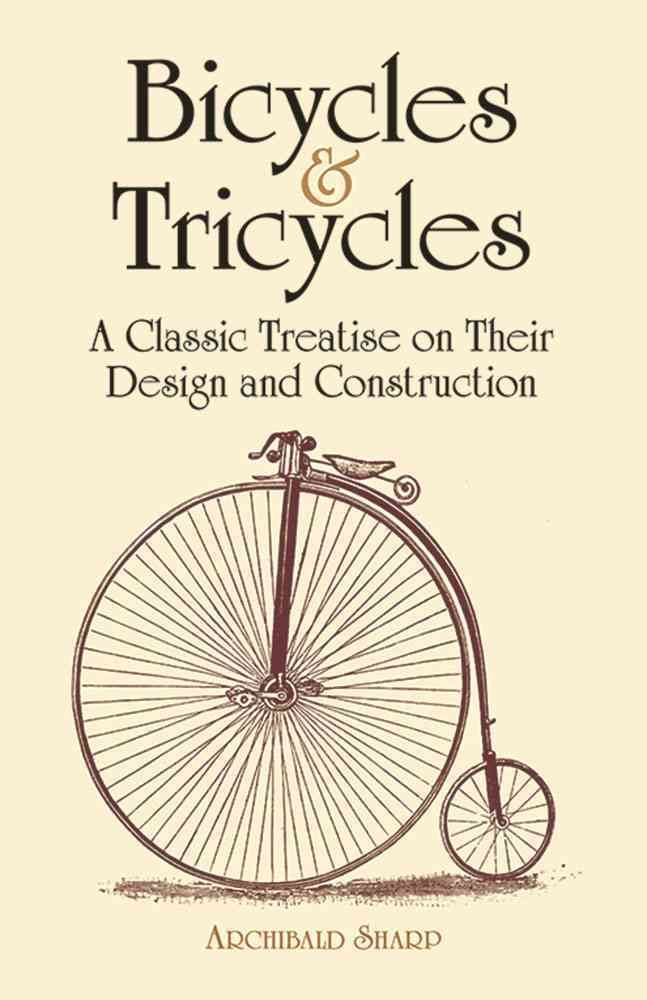 Bicycles & Tricycles By Archibald Sharp 9780486429878 (Paperback)
