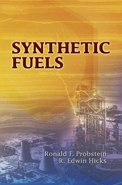 Synthetic Fuels By Ronald F Probstein 9780486449777 (Paperback)