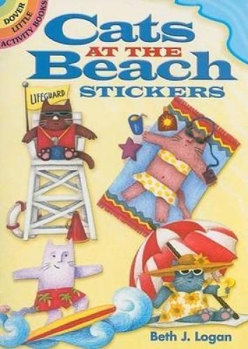 Cats at the Beach Stickers By Beth J Logan 9780486467849 (Stickers)