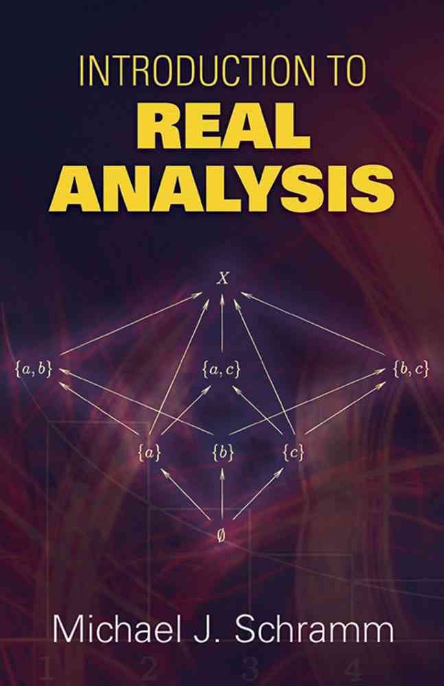 Introduction to Real Analysis By Michael J. Schramm 9780486469133