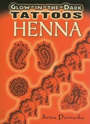 Glow-In-The-Dark Tattoos Henna By Anna Pomaska 9780486473826