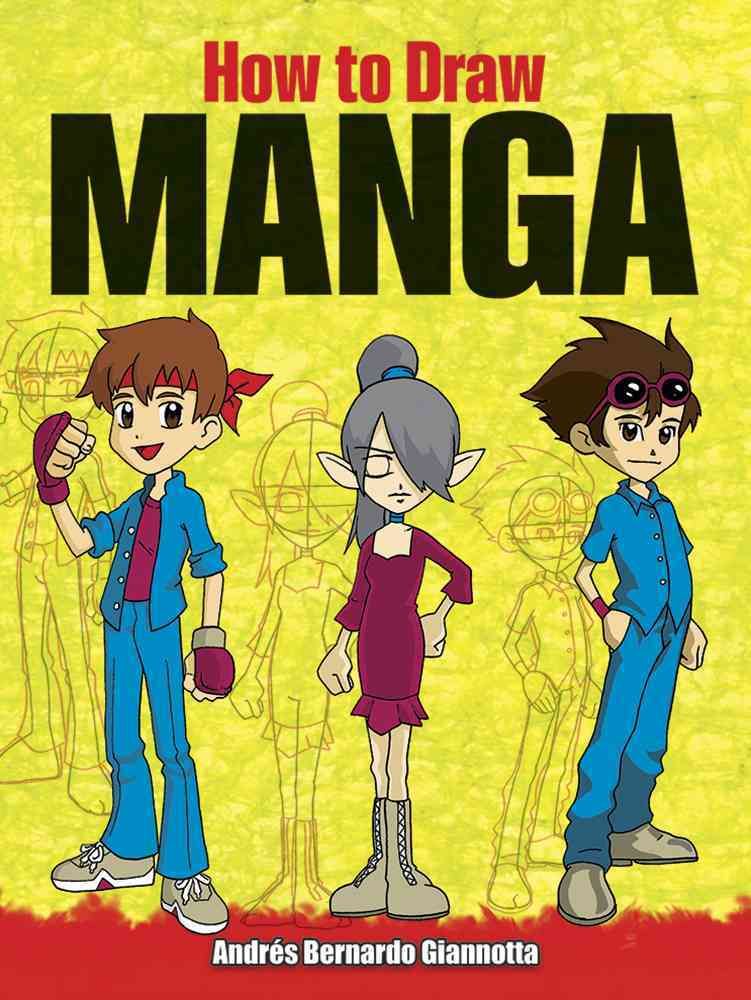 How to Draw Manga By Andrés B. Giannotta 9780486476629 (Paperback)