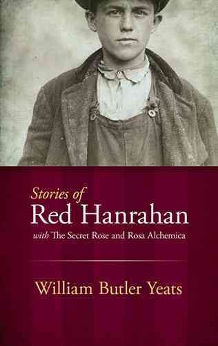 Stories of Red Hanrahan By W. B. Yeats 9780486493817 (Paperback)