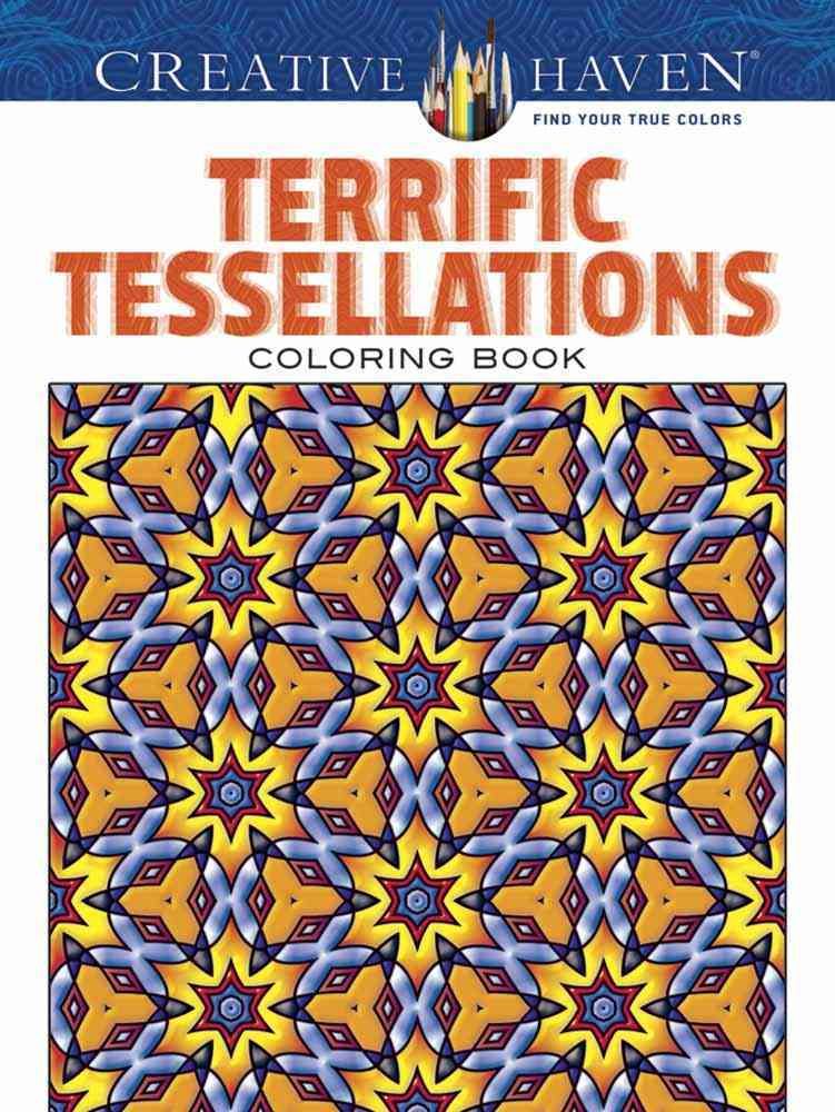 Creative Haven Terrific Tessellations Coloring Book By John Alves
