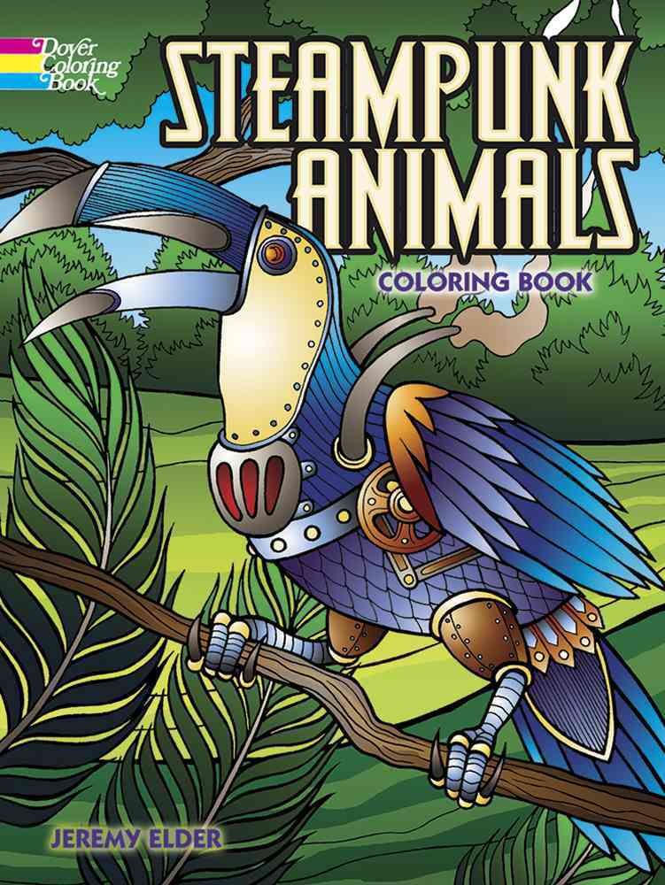 Steampunk Animals Coloring Book By Jeremy Elder 9780486799049