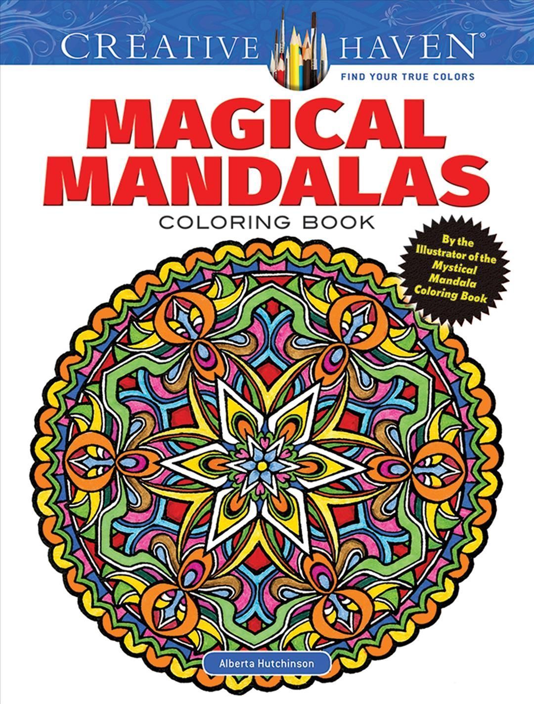 Creative Haven Magical Mandalas Coloring Book By Alberta Hutchinson