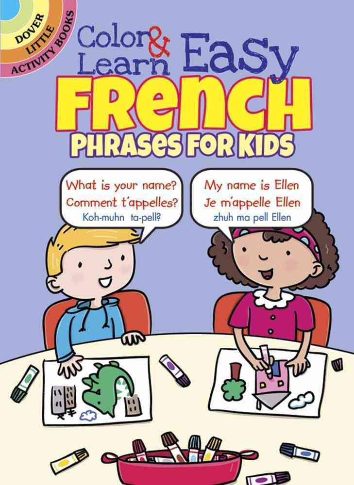 Color & Learn Easy French Phrases for Kids By Roz Fulcher (Paperback)