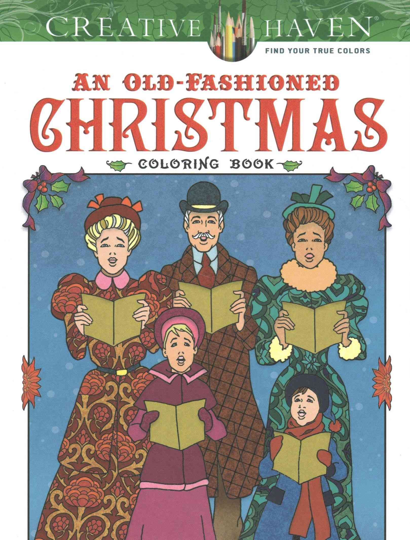 Creative Haven An Old-Fashioned Christmas Coloring Book By Ted Menten