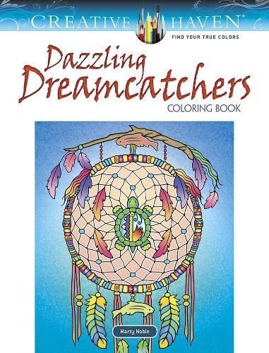 Creative Haven Dazzling Dreamcatchers Coloring Book By Marty Noble