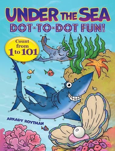 Under the Sea Dot-to-Dot Fun! By Arkady Roytman 9780486850511