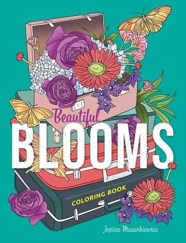 Beautiful Blooms Coloring Book By Jessica Mazurkiewicz 9780486852768