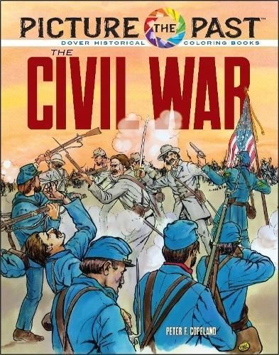 Picture the Past the Civil War By Peter F Copeland 9780486853246