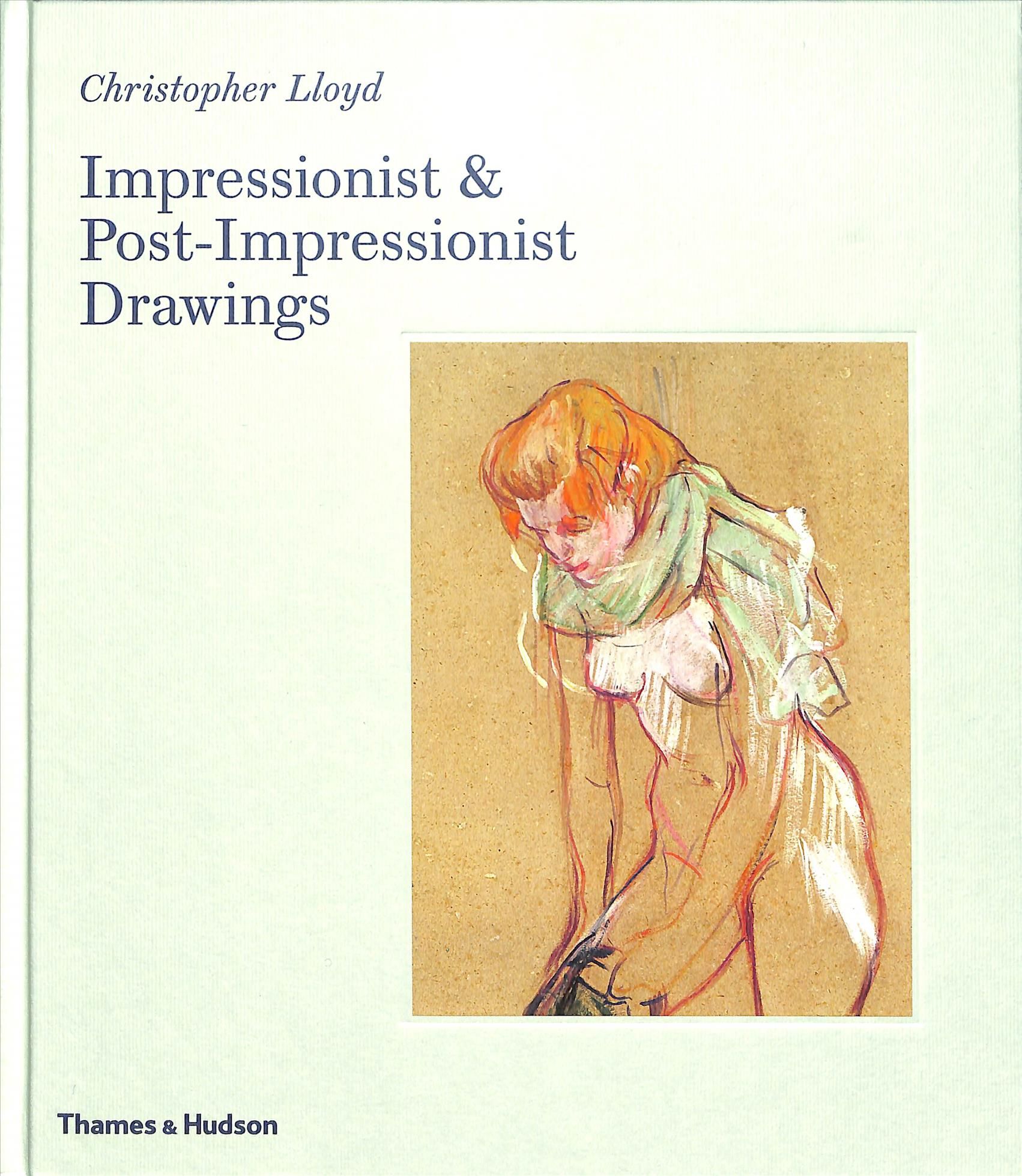 Impressionist & Post-Impressionist Drawings By Christopher Lloyd