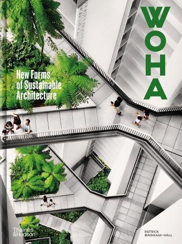 WOHA By Patrick Bingham-Hall 9780500025307 (Hardback)