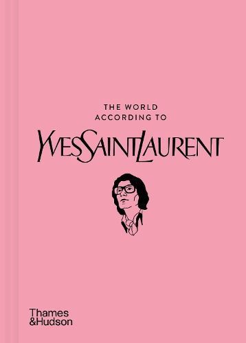 The World According to Yves Saint Laurent 9780500026182 (Hardback)
