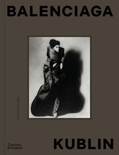 Balenciaga-Kublin By Tom Kublin (photographer) 9780500026533