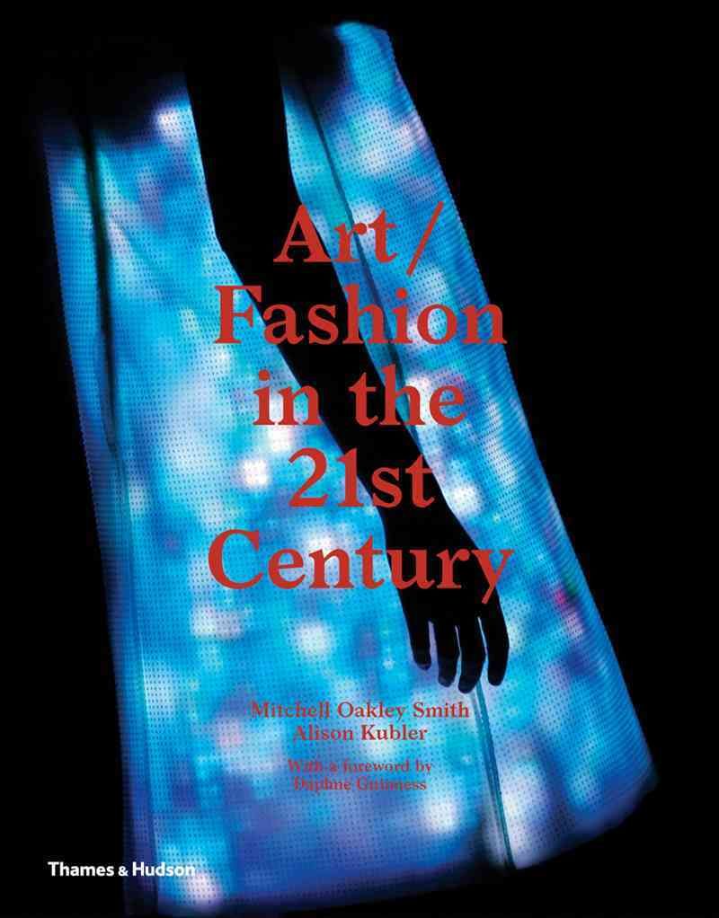 Art/fashion in the 21st Century 9780500239094 (Hardback)