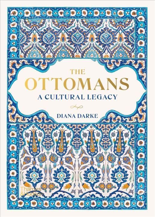 The Ottomans By Diana Darke 9780500252666 (Hardback)