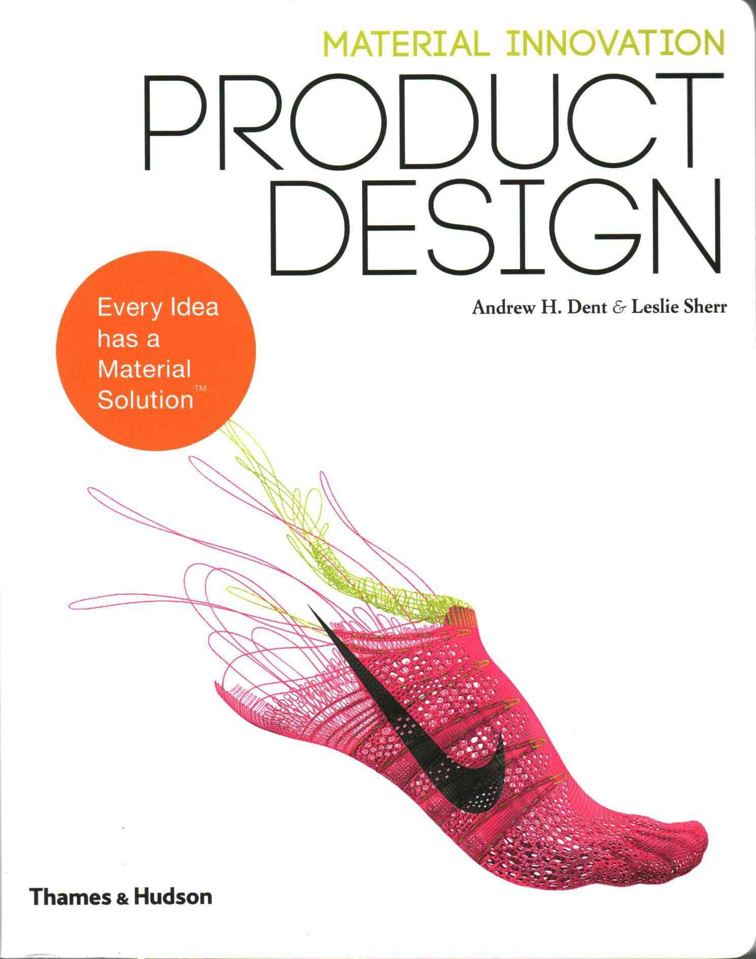 Product Design By Andrew Dent, Leslie H. Sherr 9780500291290